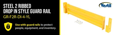Vestil GR-F2R-DI-4-YL structural guard rails (drop-in and bolt-on style) feature highlights