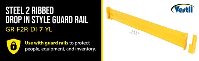 Vestil GR-F2R-DI-7-YL structural guard rails (drop-in and bolt-on style) feature highlights